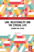 Law, Relationality and the Ethical Life: Agamben and Levinas