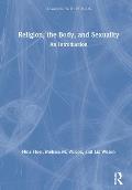 Religion, the Body, and Sexuality: An Introduction