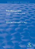 Risk Management: Volume I: Theories, Cases, Policies and Politics Volume II: Management and Control