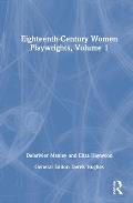Eighteenth-Century Women Playwrights, vol 1