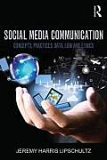 Social Media Communication Concepts Practices Data Law & Ethics
