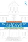 Instructional Design For Teachers Improving Classroom Practice