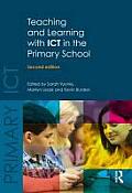 Teaching and Learning with ICT in the Primary School