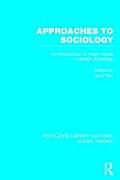 Approaches to Sociology: An Introduction to Major Trends in British Sociology