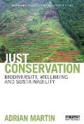 Just Conservation: Biodiversity, Wellbeing and Sustainability