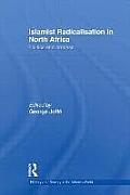 Islamist Radicalisation in North Africa: Politics and Process