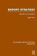 Export Strategy: Markets and Competition (RLE Marketing)