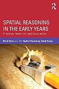 Spatial Reasoning in the Early Years: Principles, Assertions, and Speculations