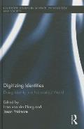 Digitizing Identities: Doing Identity in a Networked World