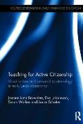 Teaching for Active Citizenship: Moral values and personal epistemology in early years classrooms