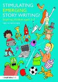 Stimulating Emerging Story Writing!: Inspiring children aged 3-7