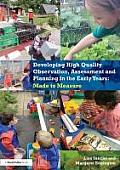 Developing High Quality Observation, Assessment and Planning in the Early Years: Made to measure