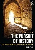 Pursuit Of History Aims Methods & New Directions In The Study Of History