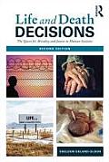 Life and Death Decisions: The Quest for Morality and Justice in Human Societies