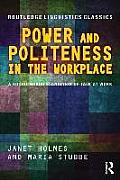 Power and Politeness in the Workplace: A Sociolinguistic Analysis of Talk at Work