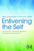 Enlivening the Self: The First Year, Clinical Enrichment, and The Wandering Mind