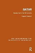 Qatar (RLE Economy of Middle East): Development of an Oil Economy