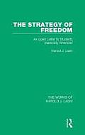 The Strategy of Freedom (Works of Harold J. Laski): An Open Letter to Students, especially American