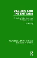 Values and Intentions: A Study in Value-Theory and Philosophy of Mind