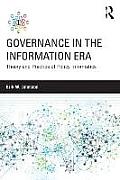 Governance in the Information Era: Theory and Practice of Policy Informatics