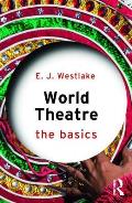 World Theatre The Basics