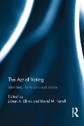 The Act of Voting: Identities, Institutions and Locale