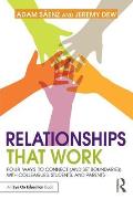 Relationships That Work: Four Ways to Connect (and Set Boundaries) with Colleagues, Students, and Parents