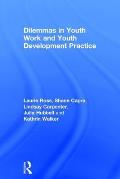 Dilemmas in Youth Work and Youth Development Practice