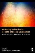 Monitoring and Evaluation in Health and Social Development: Interpretive and Ethnographic Perspectives