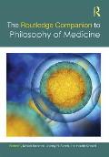 The Routledge Companion to Philosophy of Medicine