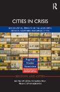 Cities in Crisis: Socio-spatial impacts of the economic crisis in Southern European cities