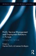 Public Service Management and Employment Relations in Europe: Emerging from the Crisis
