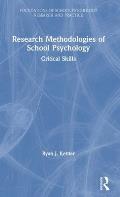 Research Methodologies of School Psychology: Critical Skills