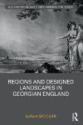 Regions and Designed Landscapes in Georgian England