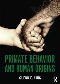 Primate Behavior and Human Origins