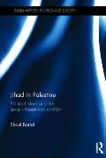 Jihad in Palestine: Political Islam and the Israeli-Palestine Conflict