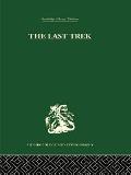 The Last Trek: A Study of the Boer People and the Afrikaner Nation