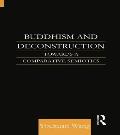 Buddhism and Deconstruction: Towards a Comparative Semiotics
