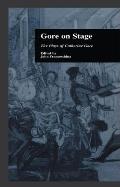 Gore On Stage: The Plays of Catherine Gore