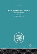 Britain's Economic Prospects Reconsidered