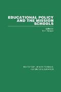 Educational Policy and the Mission Schools: Case Studies from the British Empire