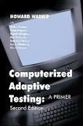 Computerized Adaptive Testing: A Primer