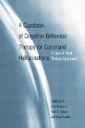 A Casebook of Cognitive Behaviour Therapy for Command Hallucinations: A Social Rank Theory Approach