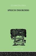 Speech Disorders: A Psychological Study of the Various Defects of Speech