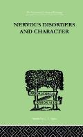 Nervous Disorders And Character: A Study in Pastoral Psychology and Psychotherapy