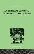 An INTRODUCTION TO INDIVIDUAL PSYCHOLOGY