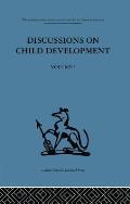 Discussions on Child Development: Volume one