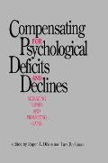 Compensating for Psychological Deficits and Declines: Managing Losses and Promoting Gains