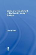Crime and Punishment in Eighteenth Century England