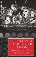 Origin Of Ethnography In Japan